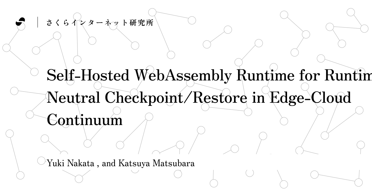 Self-Hosted WebAssembly Runtime for Runtime-Neutral Checkpoint/Restore ...